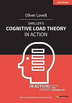 Sweller's Cognitive Load Theory in Action