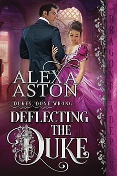 Deflecting the Duke (Dukes Done Wrong, Band 2)