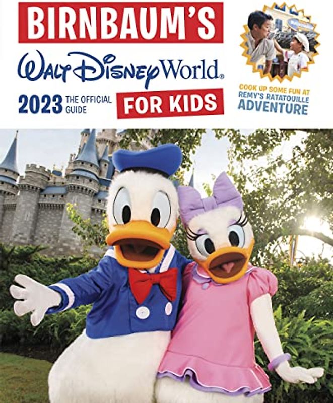 Birnbaum's 2023 Walt Disney World for Kids: The Official Guide (Birnbaum Guides)