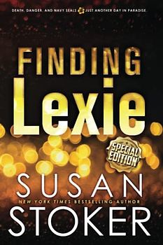 Finding Lexie - Special Edition (SEAL Team Hawaii Special Editions, Band 2)