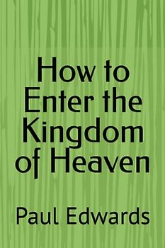 How to Enter the Kingdom of Heaven
