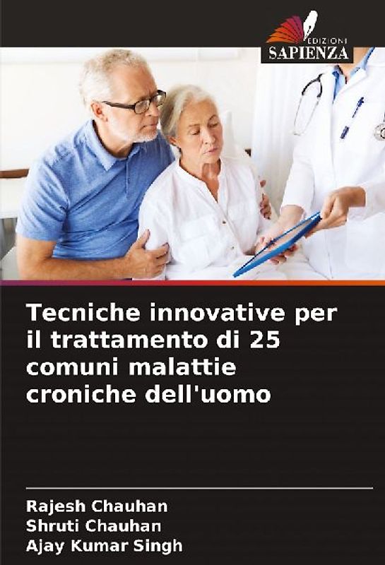 Tecniche innovative per il trattamento di 25 comuni malattie croniche dell'uomo