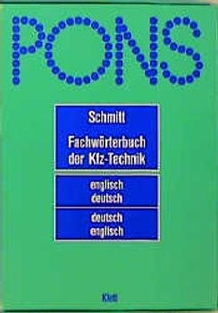 PONS Fachwörterbuch der KFZ-Technik. Englisch-Deutsch /Deutsch-Englisch