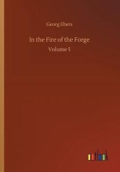 In the Fire of the Forge