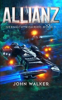 Allianz: Vermächtniskrieg Buch 3