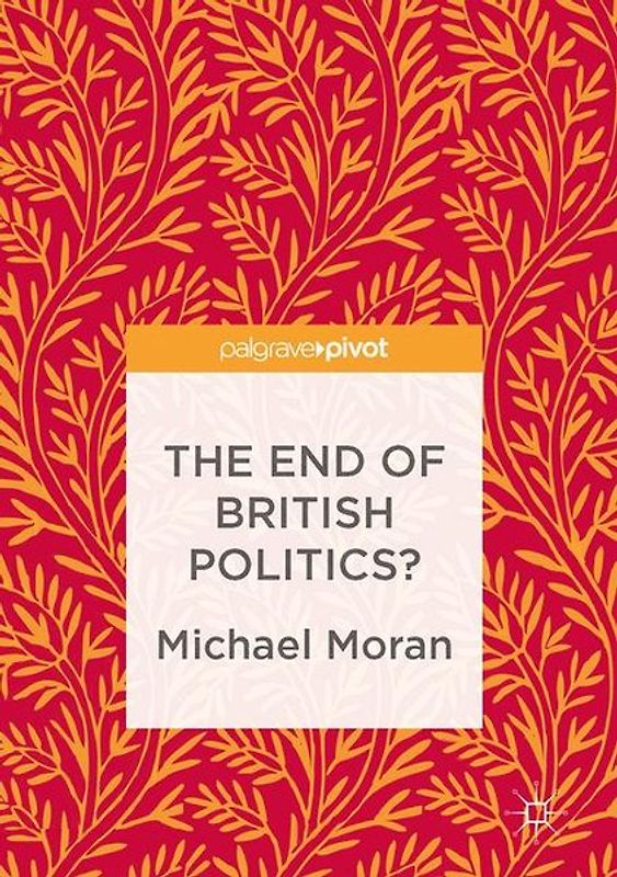 The End of British Politics?