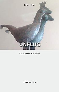 Unflug: Eine surreale Reise