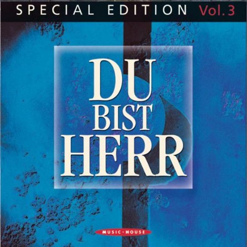 Various - Du Bist Herr-Special Edition Vol.3