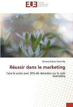 Réussir dans le marketing