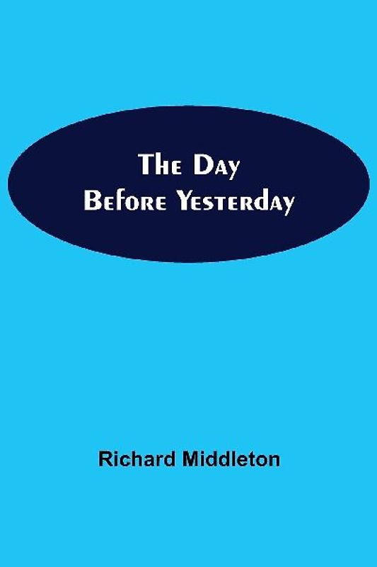 The Day Before Yesterday