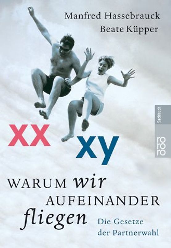 Warum wir aufeinander fliegen