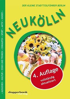 Neukölln Reiseführer 4. Auflage