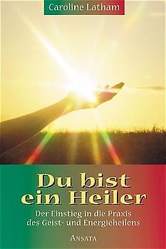 Du bist ein Heiler