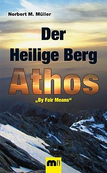 Der Heilige Berg Athos.