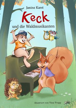 Keck und die Waldmusikanten