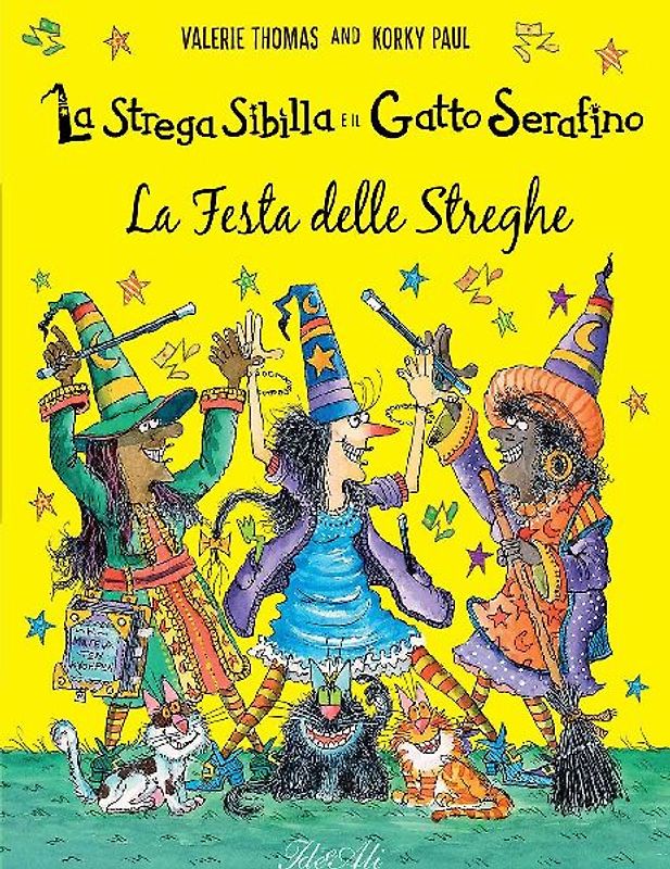 La festa delle streghe. La strega Sibilla e il gatto Serafino