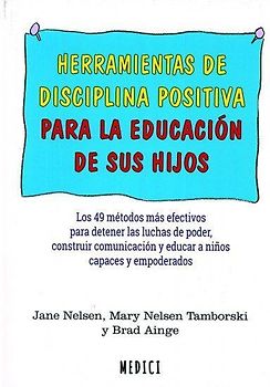 Herramientas de disciplina positiva para la educación de sus hijos