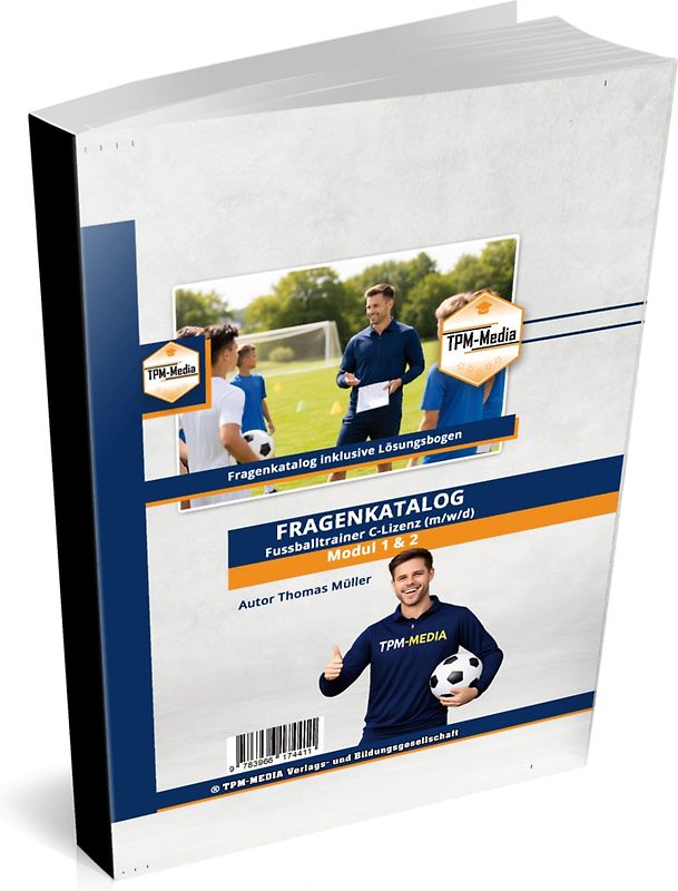 Fragenkatalog Fußballtrainer C-Lizenz Modul 1 & 2 nach den Prüfungsrichtlininen des DFB (Buch/Printversion)