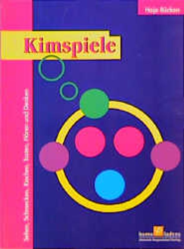 Kimspiele. Spiele zum Sehen, Schmecken, Riechen, Tasten, Hören und Denken