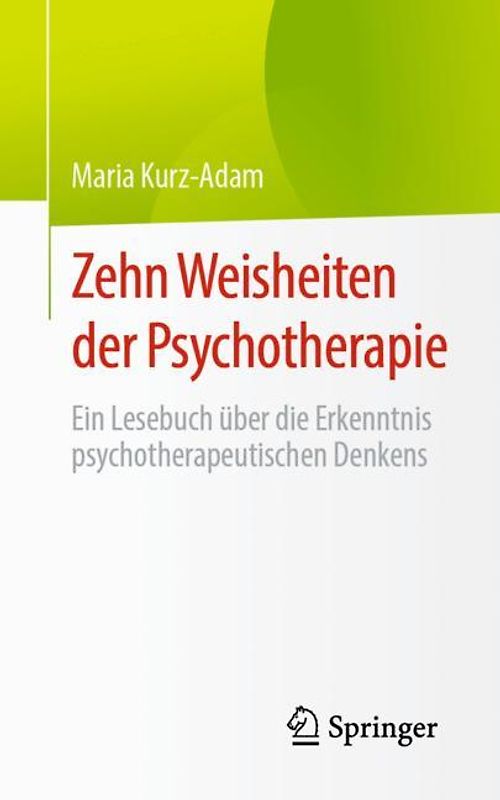 Zehn Weisheiten der Psychotherapie