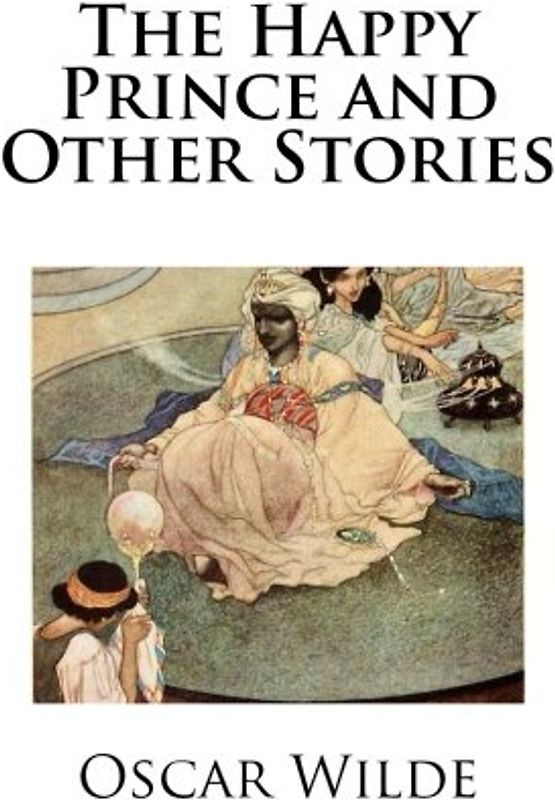 The Happy Prince and Other Stories