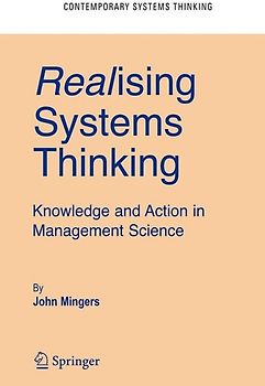 Realising Systems Thinking: Knowledge and Action in Management Science