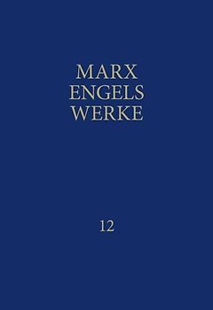 MEW / Marx-Engels-Werke Band 12