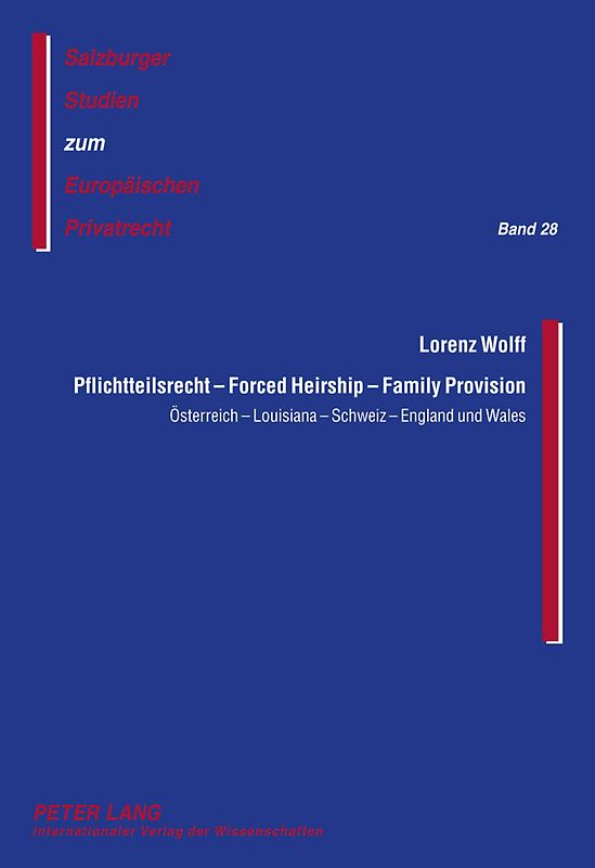 Pflichtteilsrecht – Forced Heirship – Family Provision