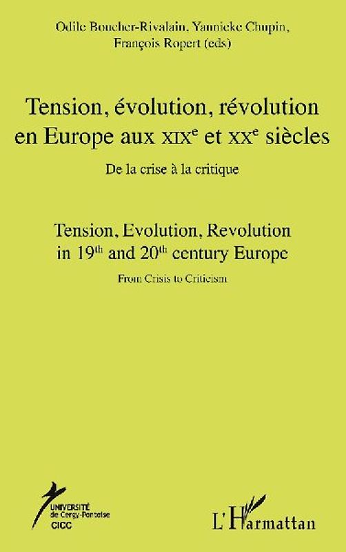 Tension, évolution, révolution en Europe aux XIXè et  XXè siècles