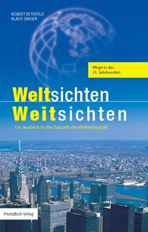 Weltsichten - Weitsichten