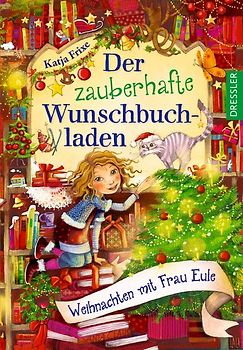 Der zauberhafte Wunschbuchladen 5. Weihnachten mit Frau Eule
