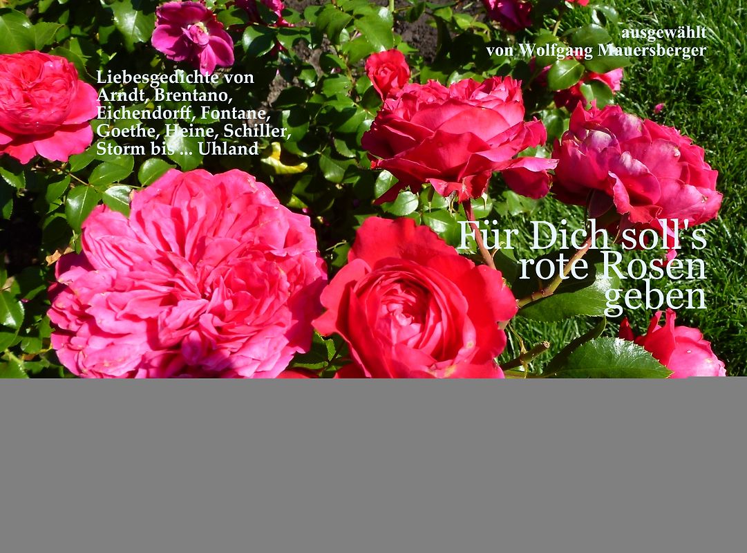 Für Dich soll's rote Rosen geben