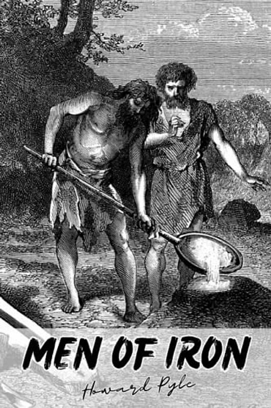 Men of Iron (Annotated)
