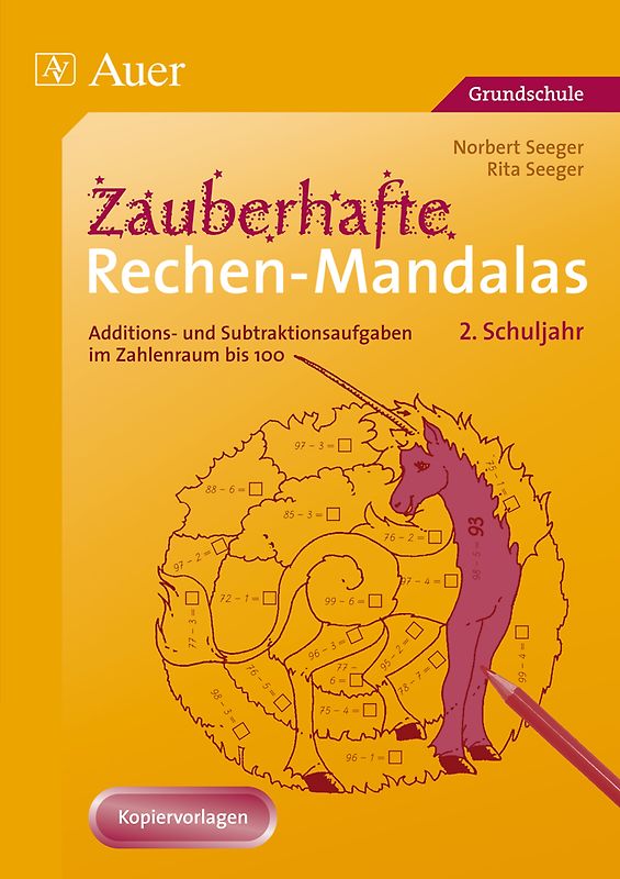 Zauberhafte Rechen-Mandalas. Additions- und Subtraktionsaufgaben im Zahlenraum bis 100 (2. Klasse)