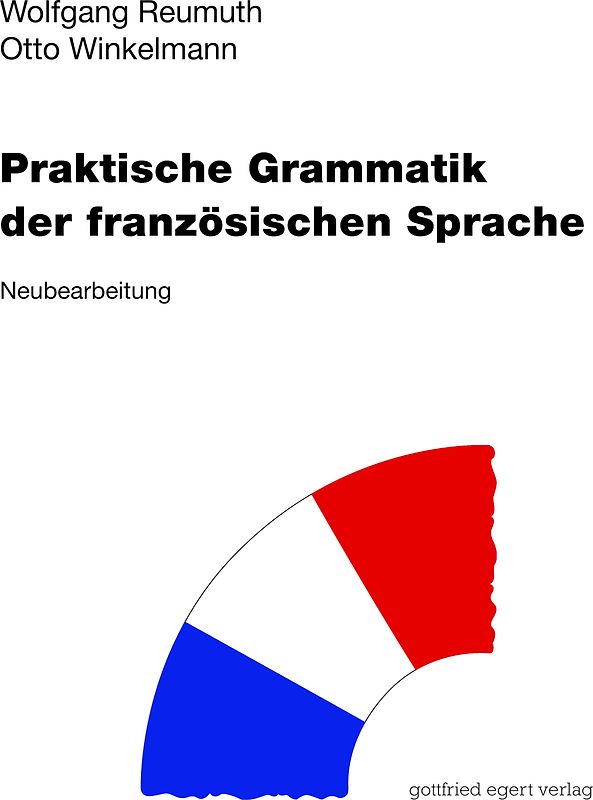 Praktische Grammatik der französischen Sprache