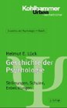 Grundriss der Psychologie / Geschichte der Psychologie. Strömungen, Schulen, Entwicklungen