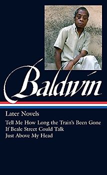 James Baldwin: Later Novels (Loa #272)