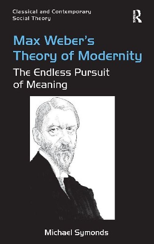 Max Weber's Theory of Modernity