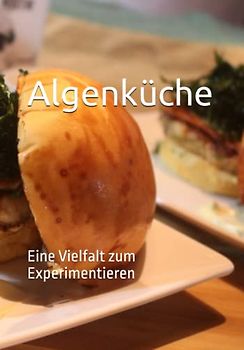 Algenküche: Eine Vielfalt zum Experimentieren