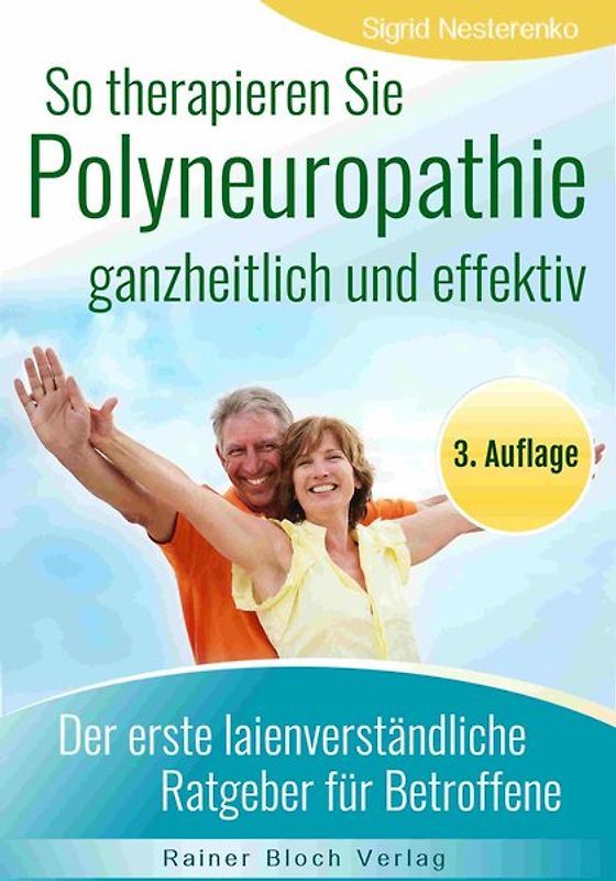 So therapieren Sie Polyneuropathie - ganzheitlich und effektiv