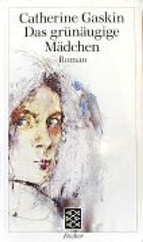 Das grünäugige Mädchen. Roman