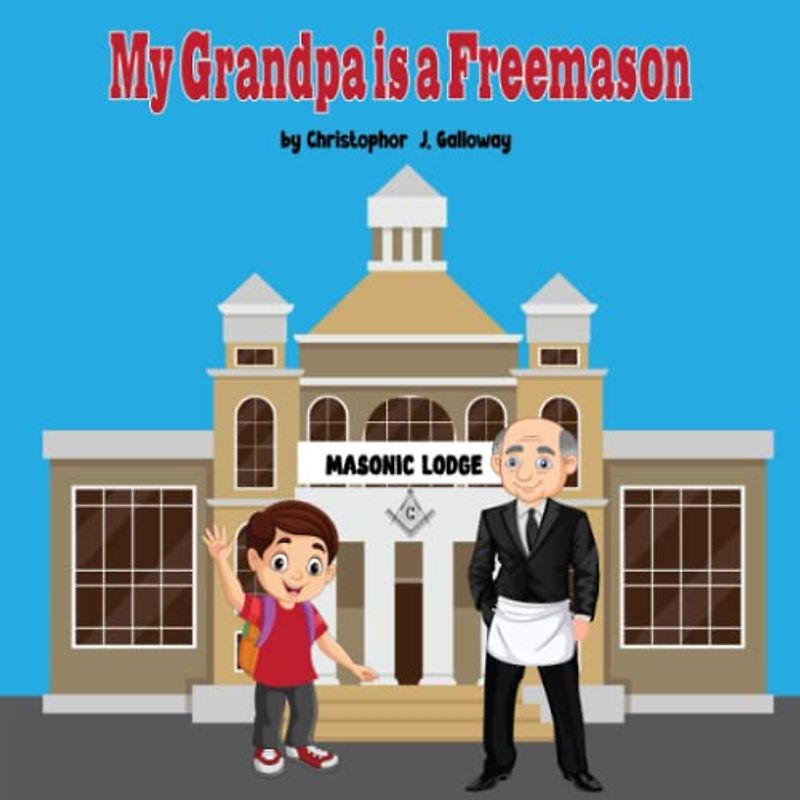 My Grandpa is a Freemason