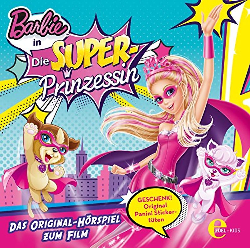 Barbie - Barbie in: Die Superprinzessin - Das Original-Hörspiel zum Film
