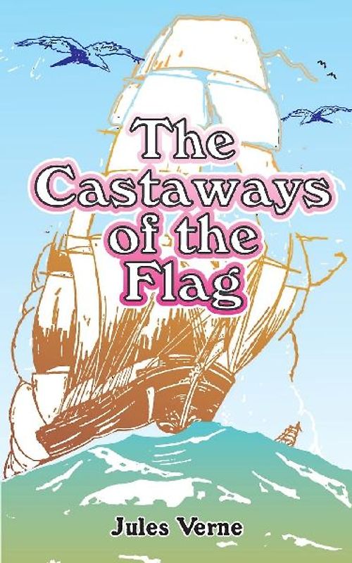 The Castaways of the Flag