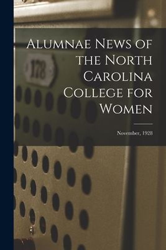 Alumnae News of the North Carolina College for Women; November, 1928