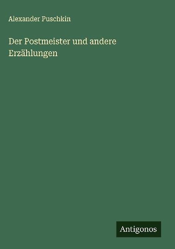 Der Postmeister und andere Erzählungen