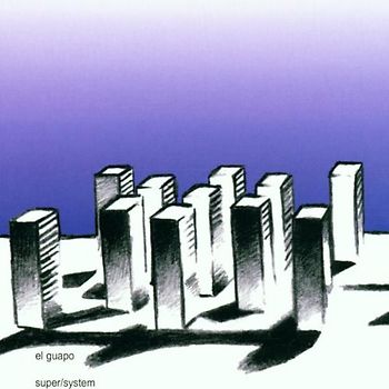 El Guapo - Super/System