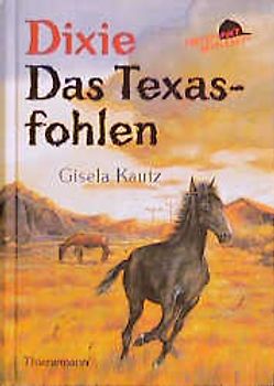 Dixie - Das Texasfohlen