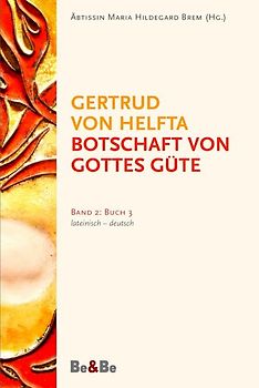 Botschaft von Gottes Güte, lateinisch-deutsch