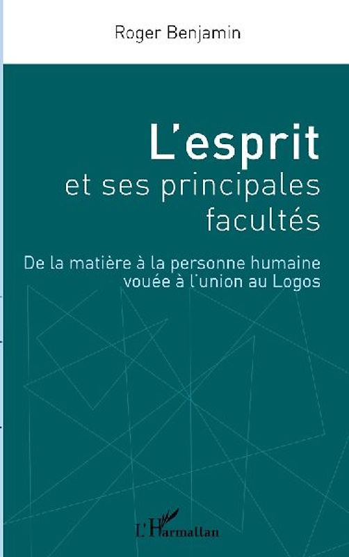 L'esprit et ses principales facultés